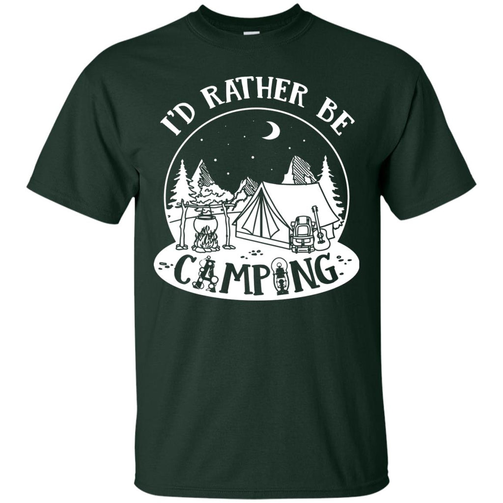 Nice Camping Tee Shirt I'd Rather Be Camping is cool gift for friends