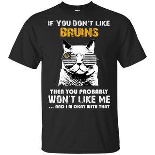 If You Don't Like Boston Bruins Tshirt For Fans