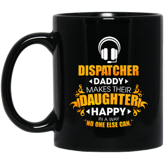 Dispatcher Daddy Makes Their Daughter Happy Mugs