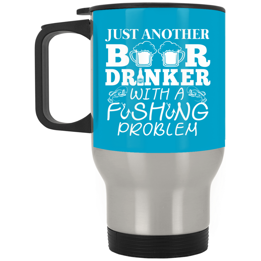 Just Another Beer Drinker With A Fishing Problem Fishing Mugs