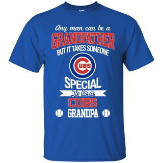 It Takes Someone Special To Be A Chicago Cubs Grandpa Tshirt For Fans