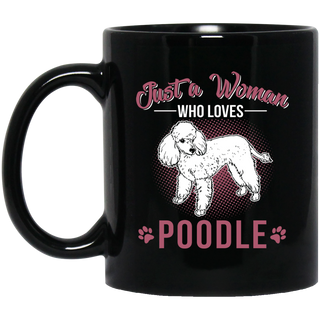 Just A Women Who Loves Poodle Mugs
