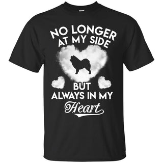 No Longer At My Side But Always In My Heart Samoyed Tshirt For Lover