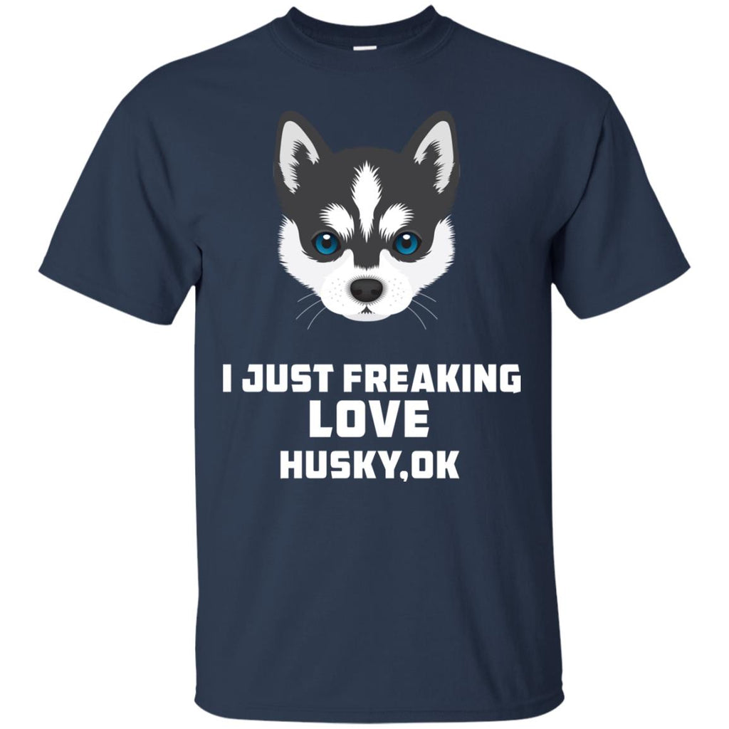 I Just Freaking Love Husky Tshirt For Siberian Dog Gift