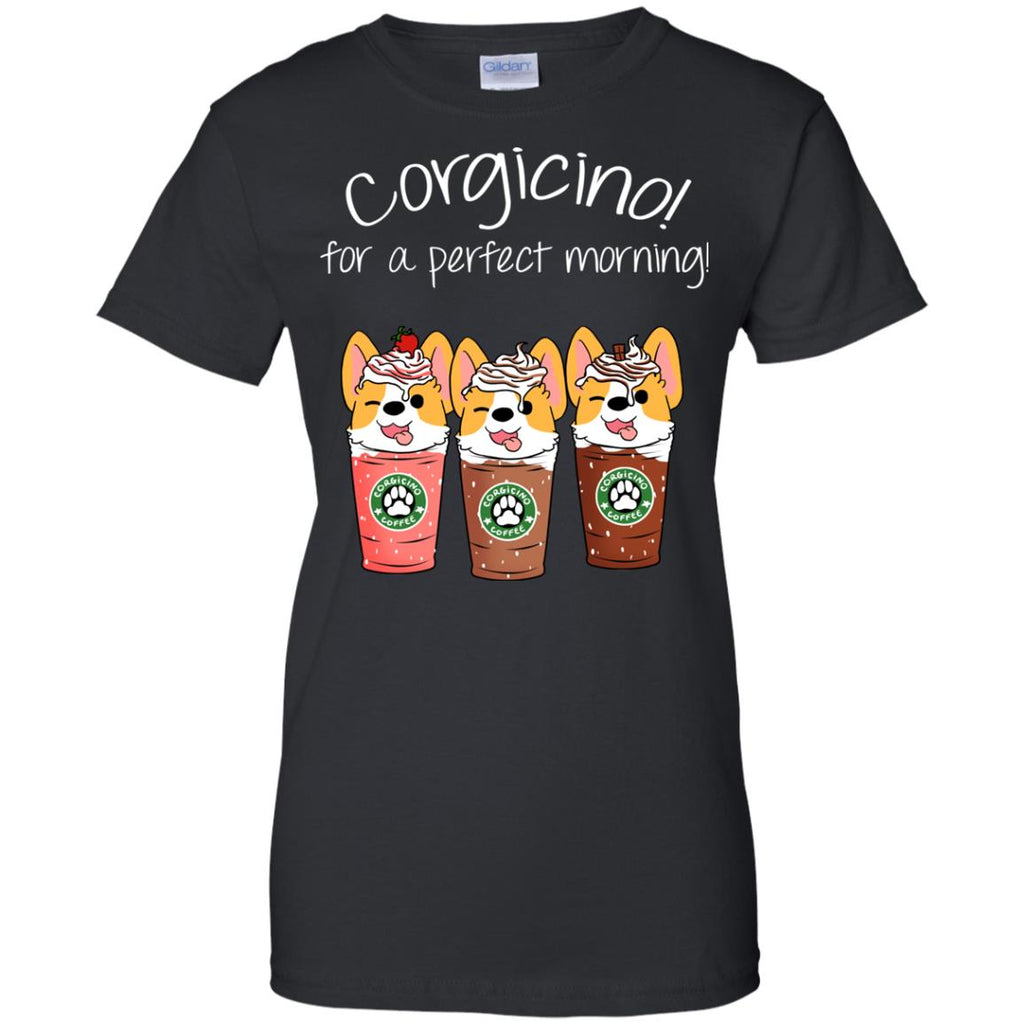 Corgicino For A Perfect Morning Funny Tshirt For Pembroke Dog Lover