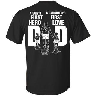 Son Is First Hero Daughter Is First Love Oakland Raiders Dad Tshirt
