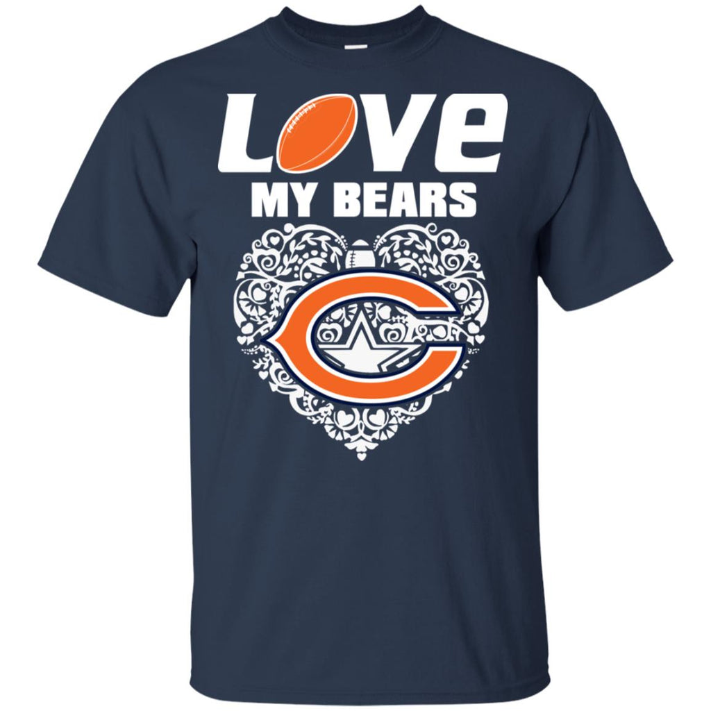 I Love My Teams Chicago Bears T Shirt