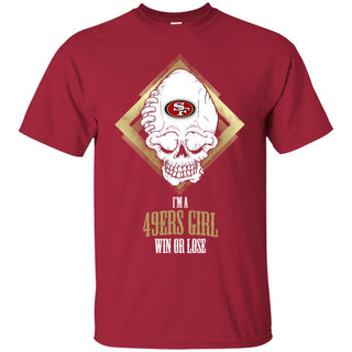 San Francisco 49ers Girl Win Or Lose Tee Shirt Halloween Gift