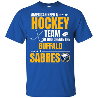 American Need A Buffalo Sabres Team T Shirt