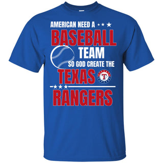 American Need A Texas Rangers Team T Shirt