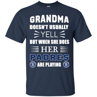 Grandma Doesn't Usually Yell She Does Her San Diego Padres Tshirt