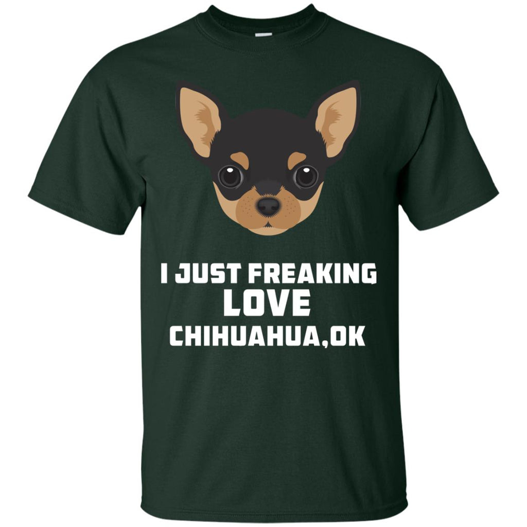 I Just Freaking Love Chihuahua Tshirt For Huahuadog Lover
