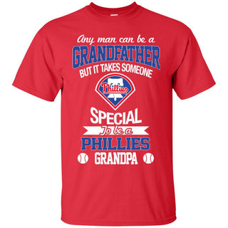 It Takes Someone Special To Be A Philadelphia Phillies Grandpa Tshirt