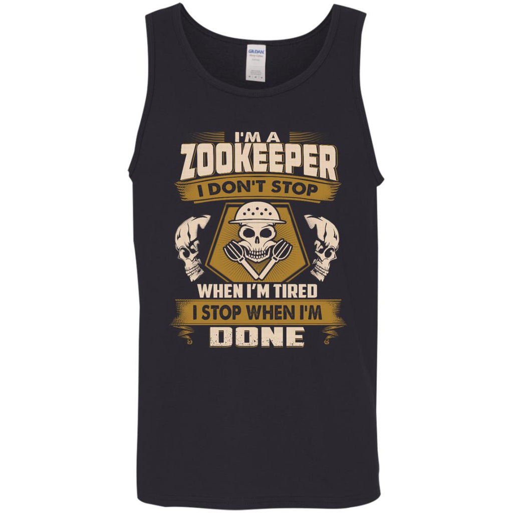 Zookeeper Tee Shirt - I Don't Stop When I'm Tired Gift