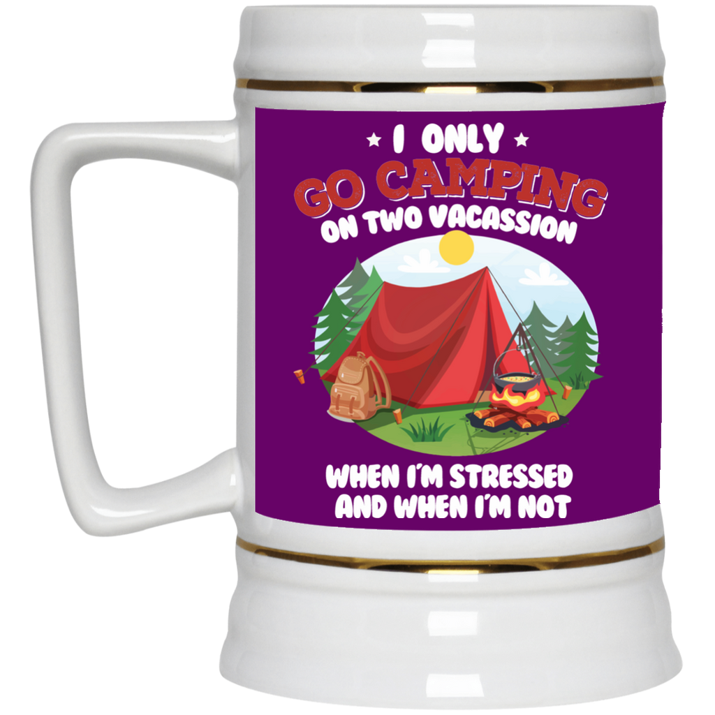 I Only Go Camping On Two Occasions Camping Mugs