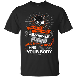 My Philadelphia Flyers And They'll Never Find Your Body Tshirt For Fan