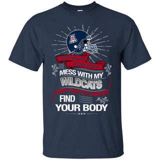 My Arizona Wildcats And They'll Never Find Your Body Tshirt For Fan