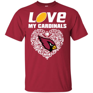 I Love My Teams Arizona Cardinals T Shirt