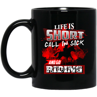 Call In Sick And Go Riding Horse Mugs