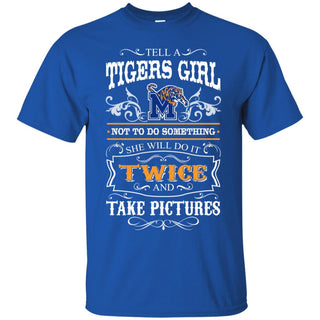 She Will Do It Twice And Take Pictures Memphis Tigers Tshirt For Fan