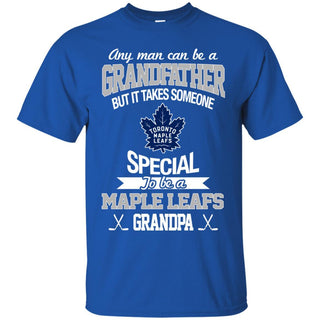 It Takes Someone Special To Be A Toronto Maple Leafs Grandpa Tshirt