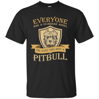 Everyone Has A Guardian Angel The Lucky Ones Have A Pitbull Tee Shirt