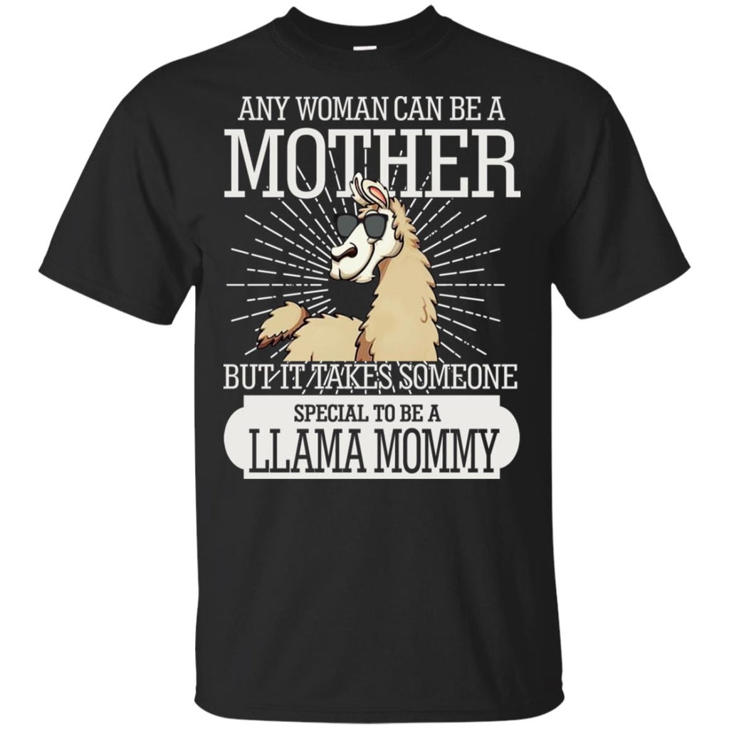It Take Someone Special To Be A Llama MommyT Shirt
