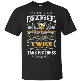 She Will Do It Twice And Take Pictures Pittsburgh Penguins Tshirt