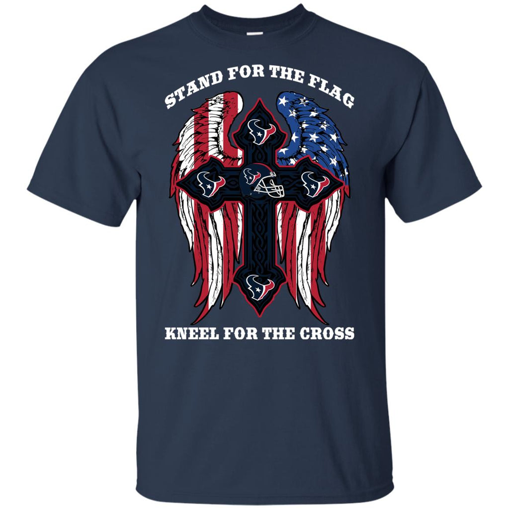 Incredible Stand For The Flag Kneel For The Cross Houston Texans Tshirt
