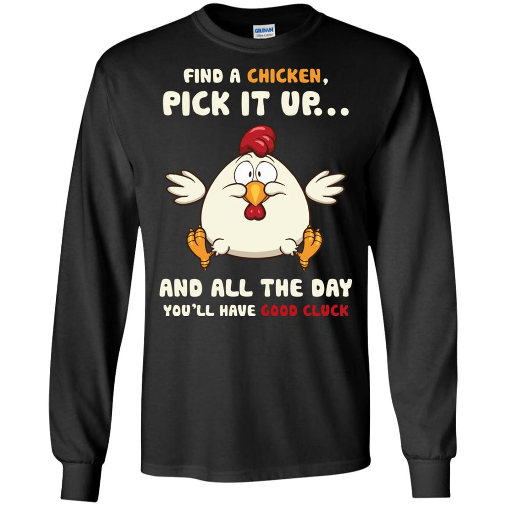 Nice Chicken Tshirt - Find A Chicken Pick It Up is amazing gift