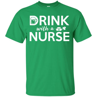 Drink With A Nurse Cheer Tee Shirt