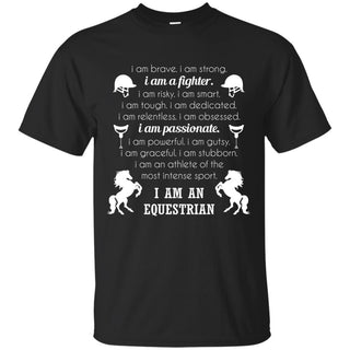 I Am An Equestrian Horse T Shirts