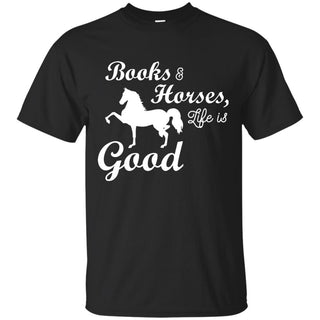 Book And Horses - Life Is Good Horse T Shirts