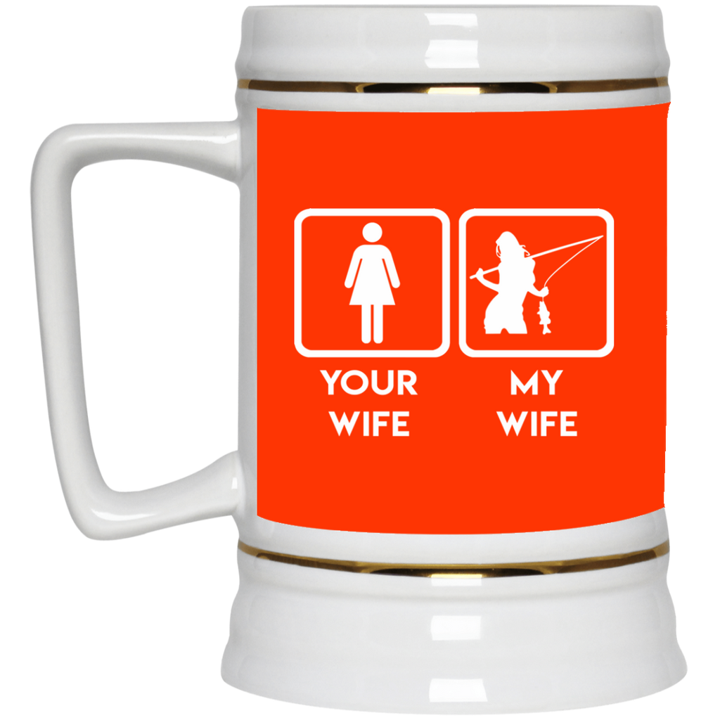 Funny Fishing Mugs. Your wife, my wife fishing, is best gift for you
