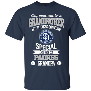 It Takes Someone Special To Be A San Diego Padres Grandpa Tshirt