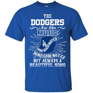 The Los Angeles Dodgers Are Like Music Tshirt For Fan