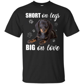 Short On Legs Big On Love Dachshund Tshirt For Doxie Dog Lover