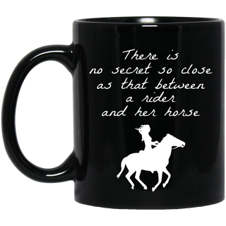 There Is No Secret Between Rider And Horse Mugs