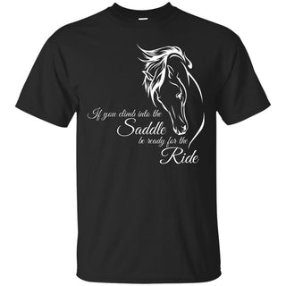 Be Ready For The Ride Horse T Shirts