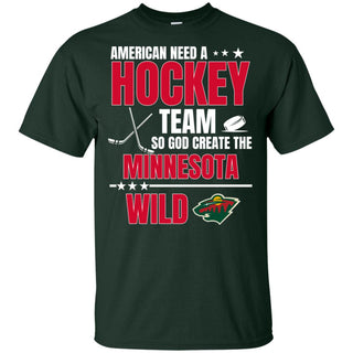 American Need A Minnesota Wild Team T Shirt