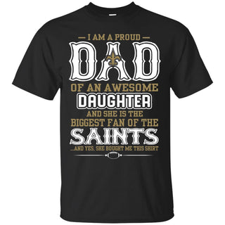 Proud Of Dad with Daughter New Orleans Saints Tshirt For Fan