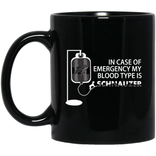 Nice Schnauzer Mugs - My Blood Type Is Schnauzer, is an awesome gift