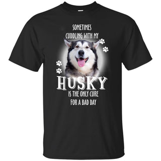 Sometimes Cuddling With My Husky T Shirts