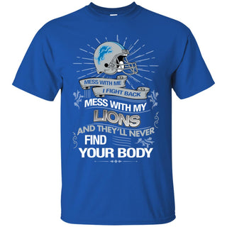 My Detroit Lions And They'll Never Find Your Body Tshirt For Fan