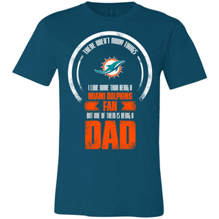 I Love More Than Being Miami Dolphins Fan Tshirt For Lover