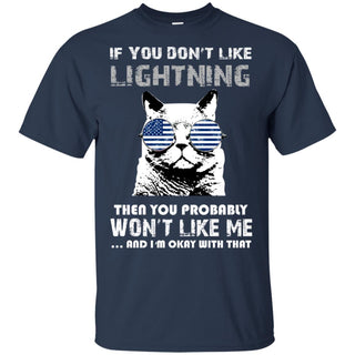 If You Don't Like Tampa Bay Lightning Tshirt For Fans