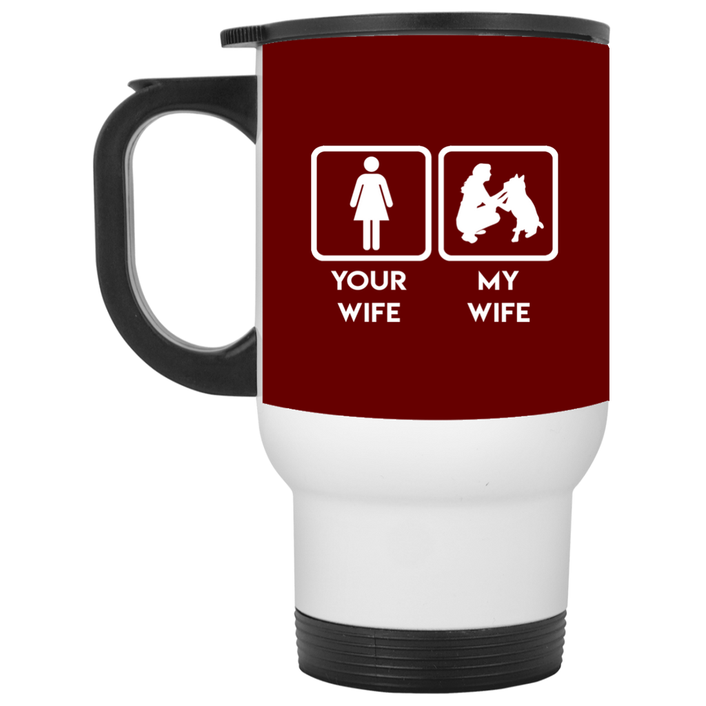 Funny Dog Mugs. Your wife, my wife dog, is best gift for you
