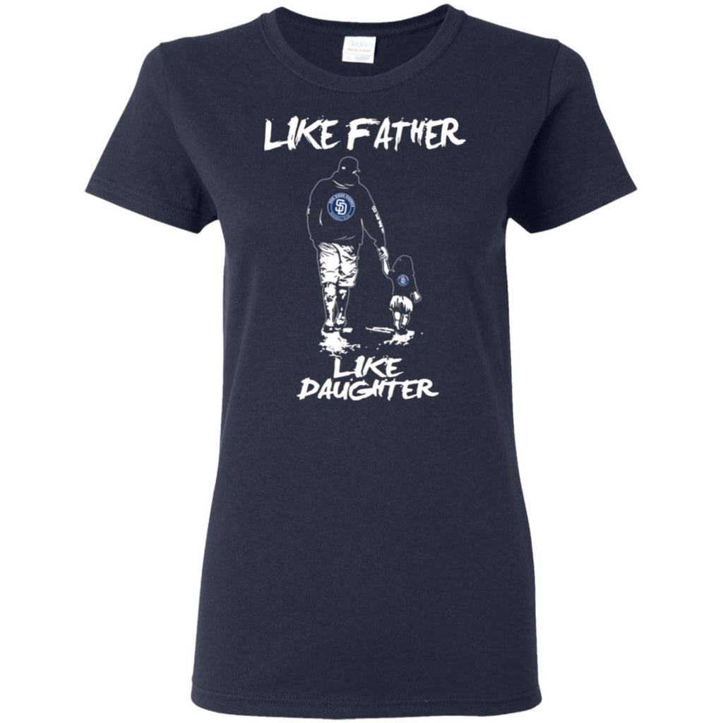 Great Like Father Like Daughter San Diego Padres Tshirt For Fans