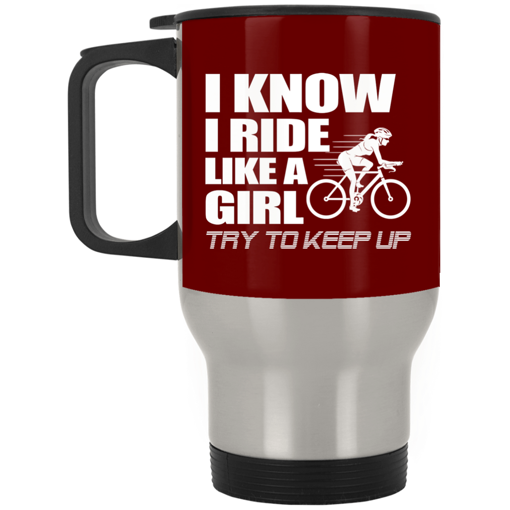 Nice Cycling Mugs. I know I ride like a girl, try to keep up