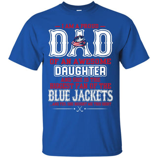 Proud Of Dad with Daughter Columbus Blue Jackets Tshirt For Fan